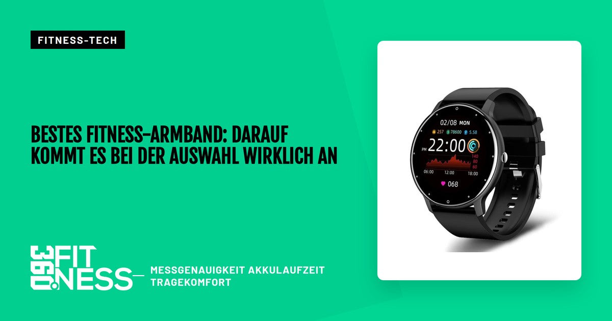Bestes Fitness-Armband: Darauf kommt es bei der Auswahl wirklich an