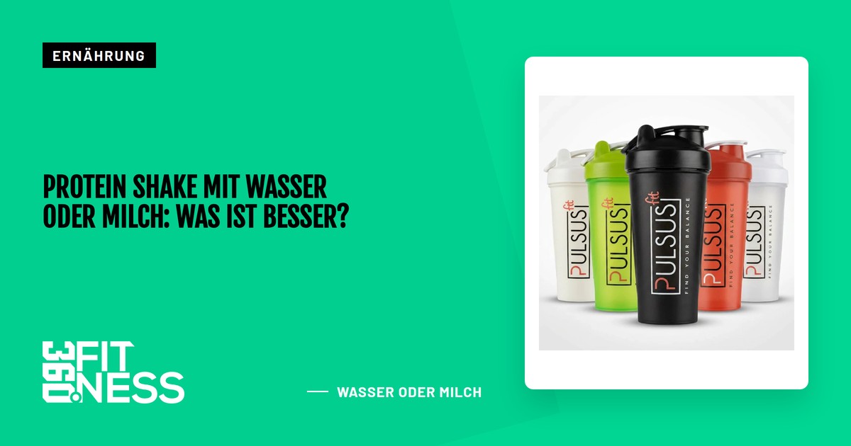 Protein Shake mit Wasser oder Milch: Was ist besser?