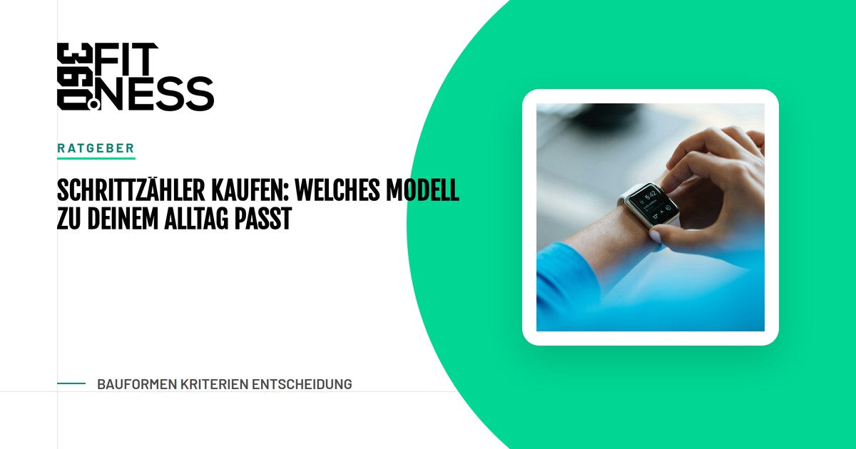 Schrittzähler kaufen: Welches Modell zu deinem Alltag passt