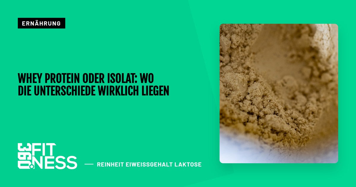 Whey Protein oder Isolat: Wo die Unterschiede wirklich liegen